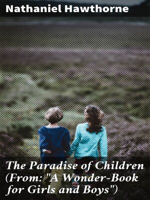 cover image of The Paradise of Children (From